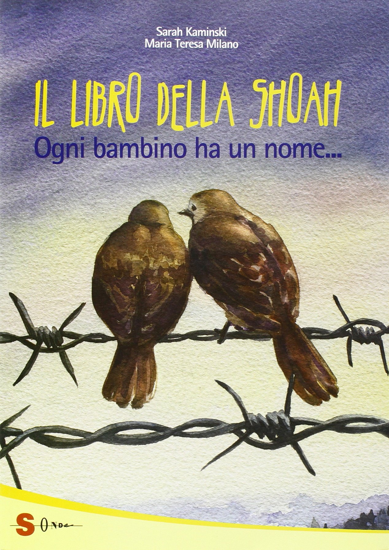 SHOAH RACCONTATA AI BAMBINI Bibliografie a tema di mondodiluna.it SHOAH RACCONTATA AI BAMBINI Bibliografie a tema di mondodiluna.it